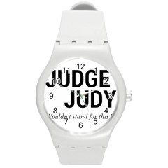 Judge Judy Wouldn t Stand For This! Round Plastic Sport Watch (m) by theycallmemimi