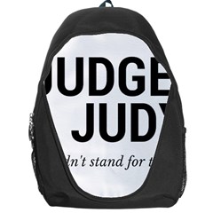 Judge Judy Wouldn t Stand For This! Backpack Bag by theycallmemimi