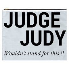 Judge Judy Wouldn t Stand For This! Cosmetic Bag (xxxl) 