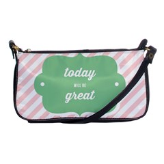 Today Will Be Great Shoulder Clutch Bags by BangZart