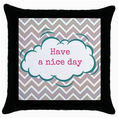 Have A Nice Day Throw Pillow Case (black) by BangZart