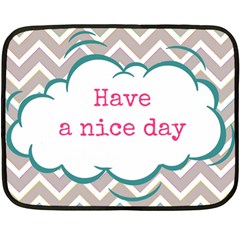 Have A Nice Day Double Sided Fleece Blanket (mini)  by BangZart