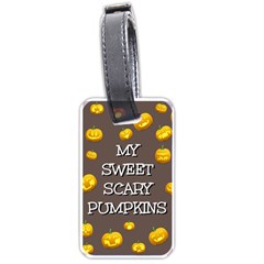 Hallowen My Sweet Scary Pumkins Luggage Tags (one Side)  by BangZart