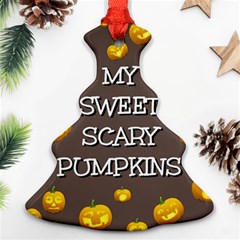 Hallowen My Sweet Scary Pumkins Ornament (christmas Tree)  by BangZart