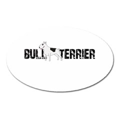 Bull Terrier  Oval Magnet by Valentinaart