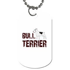 Bull Terrier  Dog Tag (one Side) by Valentinaart