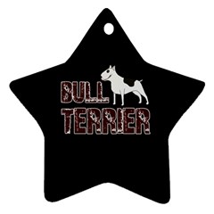 Bull Terrier  Star Ornament (two Sides) by Valentinaart