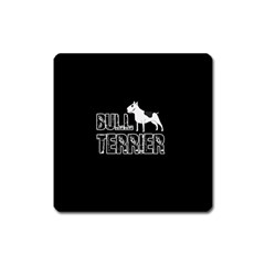 Bull Terrier  Square Magnet by Valentinaart