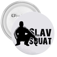 Slav Squat 3  Buttons by Valentinaart