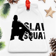 Slav Squat Ornament (bell)