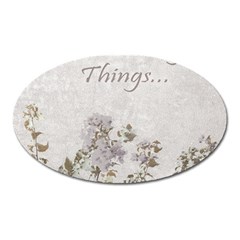 Shabby Chic Style Motivational Quote Oval Magnet by dflcprints