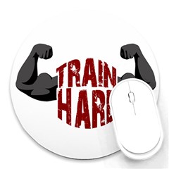 Train Hard Round Mousepads by Valentinaart