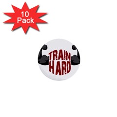 Train Hard 1  Mini Buttons (10 Pack)  by Valentinaart