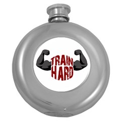 Train Hard Round Hip Flask (5 Oz) by Valentinaart