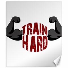 Train Hard Canvas 20  X 24   by Valentinaart