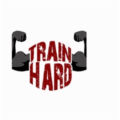 Train Hard Small Garden Flag (two Sides) by Valentinaart