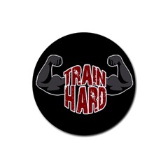 Train Hard Rubber Round Coaster (4 Pack)  by Valentinaart