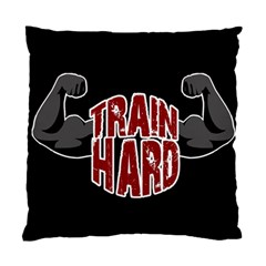 Train Hard Standard Cushion Case (two Sides) by Valentinaart