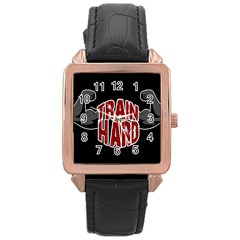 Train Hard Rose Gold Leather Watch  by Valentinaart