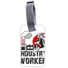 Industry Worker  Luggage Tags (two Sides) by Valentinaart