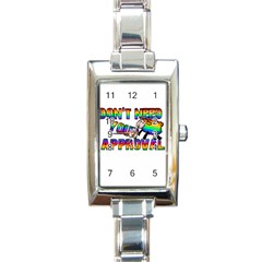 Dont Need Your Approval Rectangle Italian Charm Watch by Valentinaart