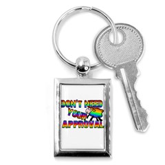 Dont Need Your Approval Key Chains (rectangle)  by Valentinaart