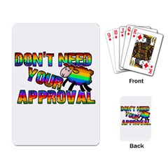 Dont Need Your Approval Playing Card by Valentinaart