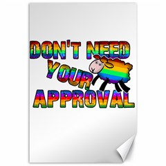 Dont Need Your Approval Canvas 24  X 36  by Valentinaart