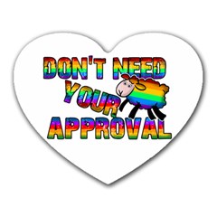 Dont Need Your Approval Heart Mousepads by Valentinaart