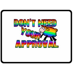 Dont Need Your Approval Fleece Blanket (large)  by Valentinaart