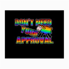 Dont Need Your Approval Small Glasses Cloth (2-side) by Valentinaart