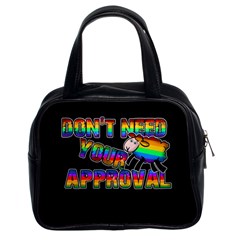 Dont Need Your Approval Classic Handbags (2 Sides) by Valentinaart