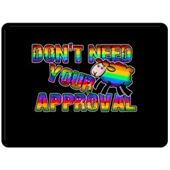 Dont Need Your Approval Double Sided Fleece Blanket (large)  by Valentinaart