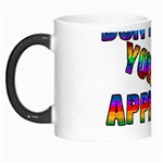 Dont need your approval Morph Mugs Left