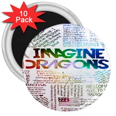 Imagine Dragons Quotes 3  Magnets (10 Pack)  by BangZart