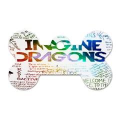 Imagine Dragons Quotes Dog Tag Bone (one Side) by BangZart