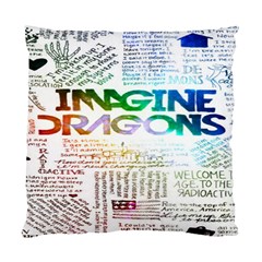 Imagine Dragons Quotes Standard Cushion Case (one Side) by BangZart