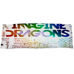 Imagine Dragons Quotes Body Pillow Case Dakimakura (two Sides) by BangZart