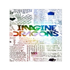 Imagine Dragons Quotes Small Satin Scarf (square) by BangZart