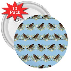 Sparrows 3  Buttons (10 Pack)  by SuperPatterns