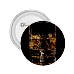 Drink Good Whiskey 2 25  Buttons by BangZart