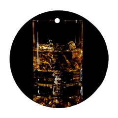 Drink Good Whiskey Round Ornament (two Sides)