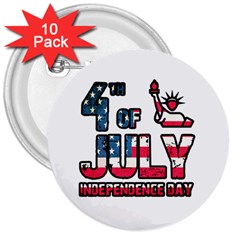 4th Of July Independence Day 3  Buttons (10 Pack)  by Valentinaart