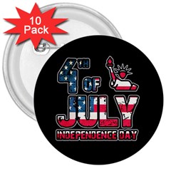 4th Of July Independence Day 3  Buttons (10 Pack)  by Valentinaart