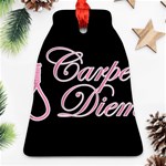 Carpe Diem  Bell Ornament (Two Sides) Front