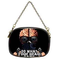 Do What Your Brain Says Chain Purses (two Sides)  by Valentinaart