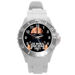 Do What Your Brain Says Round Plastic Sport Watch (l) by Valentinaart