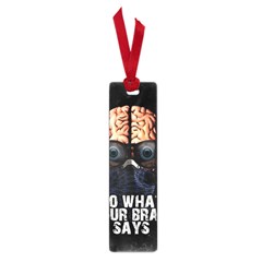 Do What Your Brain Says Small Book Marks by Valentinaart