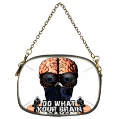 Do What Your Brain Says Chain Purses (two Sides)  by Valentinaart