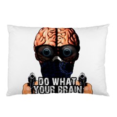 Do What Your Brain Says Pillow Case (two Sides) by Valentinaart